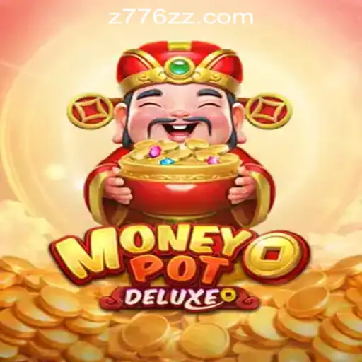 Experience the Thrills of MoneyPotDELUXE: The Ultimate Slot Game Adventure